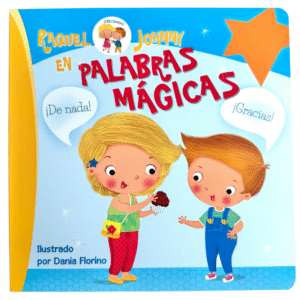 Raquel y Johnny: Palabras Mágicas