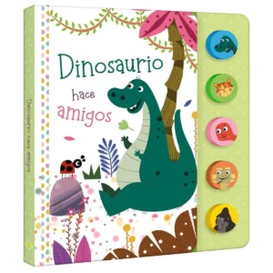 Hace Amigos Dinosaurio – Libro Sonoro
