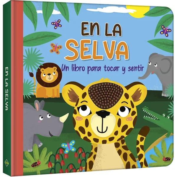 Libro para Tocar y Sentir: En la Selva