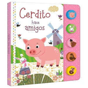 Hace Amigos Cerdito – Libro Sonoro